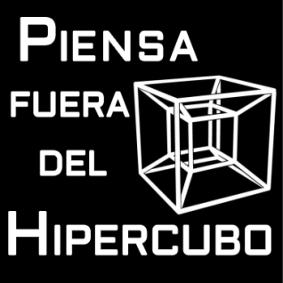 Piensa fuera del hipercubo  - Saliendo del Hipercubo - www.saliendodelhipercubo.wordpress.com