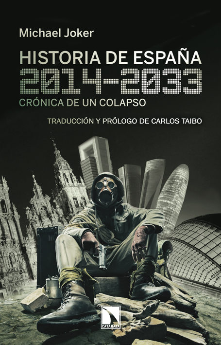 "Historia de España, 2014-2033. Crónica de un colapso
