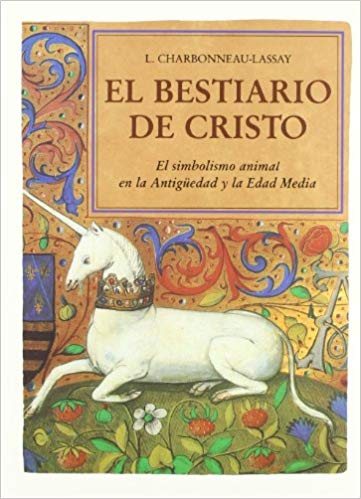 El bestiario de Cristo linro Charbonne Lassay - Saliendo del Hipercubo - www.saliendodelhipercubo.wordpress.com