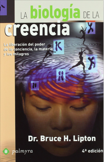 Biologia de la Creencia Bruce Lipton libro portada - saliendodelhipercubo.wordpress.com